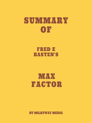 cover image of Summary of Fred E Basten's Max Factor